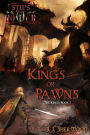 Kings or Pawns
