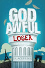God Awful Loser