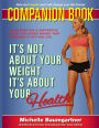 It's Not About Your Weight; It's About Your Health