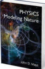 Physics: Modeling Nature