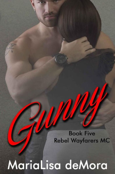 Gunny (Rebel Wayfarers MC Series #5)