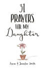 31 Prayers For My Daughter: Seeking God