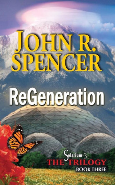 ReGeneration: Book Three of the Solarium-3 Trilogy