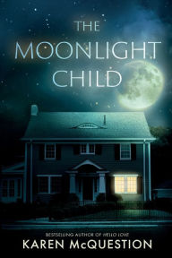 Title: The Moonlight Child, Author: Karen McQuestion