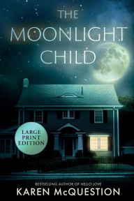 Title: The Moonlight Child, Author: Karen McQuestion