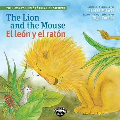 The Lion and the Mouse/el Leon y el Raton by Teresa Mlawer, Paperback