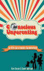 Conscious Unparenting: Our 1970s Spin on Modern-Day Motherhood