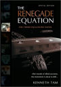 The Renegade Equation