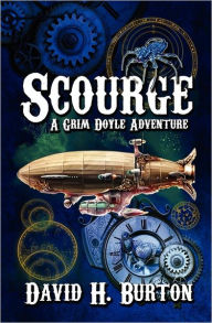 Title: Scourge: A Grim Doyle Adventure, Author: David H. Burton