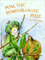 Pom, the Pomegranate Pixie