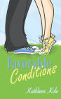 Favorable Conditions