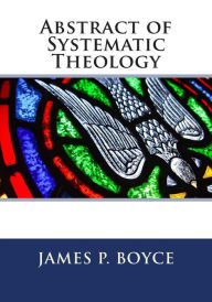 Title: Abstract of Systematic Theology, Author: Daniel Henderson