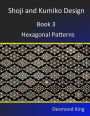 Shoji and Kumiko Design: Book 3 Hexagonal Patterns