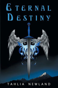 Title: Eternal Destiny, Author: Tahlia Newland