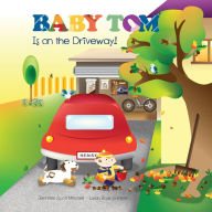 Title: Baby Tom Is On The Driveway, Author: Jennifer Scott Mitchell