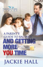 A Parent's Guide to Balance and Getting More 'You' Time