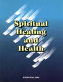 Spiritual Healing and Health