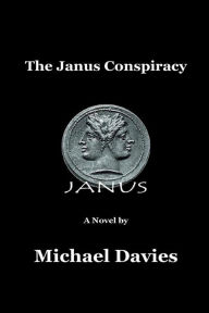 Title: The Janus Conspiracy, Author: Michael Davies