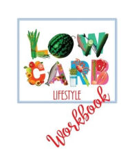 Title: Low Carb Lifestyle Workbook, Author: Kaye Nutman