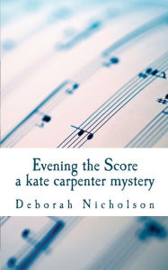 Evening the Score: A Kate Carpenter Mystery
