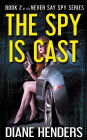 The Spy Is Cast