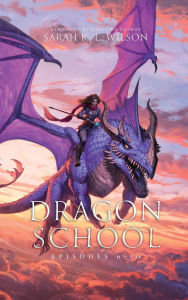 Title: Dragon School: Episodes 6-10, Author: Sarah K L Wilson