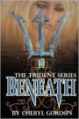 Beneath: The Trident Series