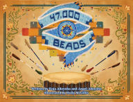 Title: 47,000 Beads, Author: Koja Adeyoha