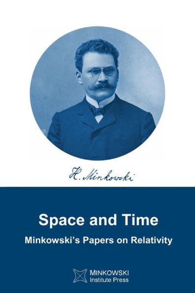 Space and Time: Minkowski's papers on relativity