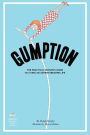 Gumption: The Practical Woman's Guide to Living an Adventuresome Life
