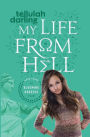 My Life from Hell (the Blooming Goddess Trilogy Book Three)