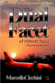 The Dual Facet of Abbott Baxx