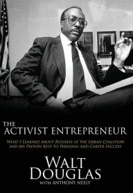 Title: The Activist Entrepreneur, Author: Walt Douglas