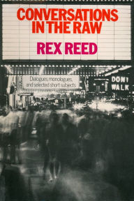 Title: Conversations In The Raw, Author: Rex Reed