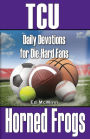 Daily Devotions for Die-Hard Fans: TCU Horned Frogs