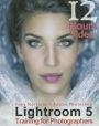 Tony Northrup's Adobe Photoshop Lightroom 5 Video Book Training for Photographers
