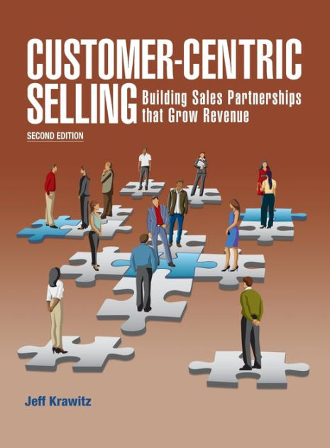 customer-centric-selling-2nd-ed-by-jeff-krawitz-paperback-barnes