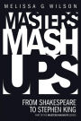 Masters Mashups: From Shakespeare to Stephen King