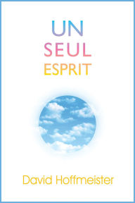 Title: Seul Esprit, Author: David Hoffmeister
