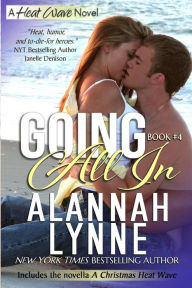 Title: Going All In, Author: Alannah Lynne