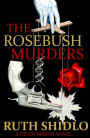 The Rosebush Murders: A Helen Mirkin Novel