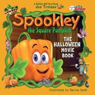 Title: Spookley the Square Pumpkin, the Halloween Movie Book, Author: Joe Troiano