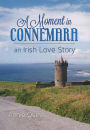 A Moment in Connemara, an Irish Love Story