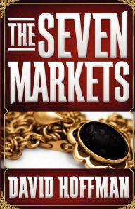 Title: The Seven Markets, Author: David Hoffman