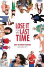 Lose It For The Last Time