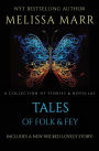 Tales of Folk & Fey: A Wicked Lovely Collection