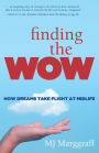Finding the Wow: How Dreams Take Flight at Midlife