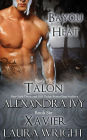 Talon / Xavier (Bayou Heat Series #5 & #6)
