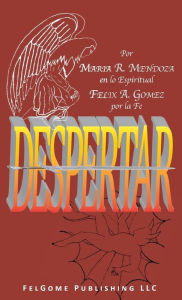 Title: Despertar, Author: Felix A Gomez