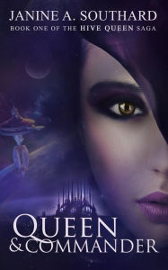 Title: Queen & Commander, Author: Janine a Southard